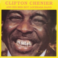 Clifton Chenier And His Red Hot Louisiana Band - I'm Here! (1982) MP3  Vanila