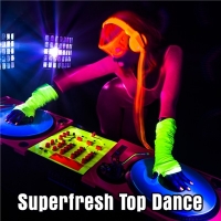 VA - Superfresh Top Dance (2017) MP3