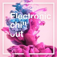 VA - Electronic Chill Out (2017) MP3