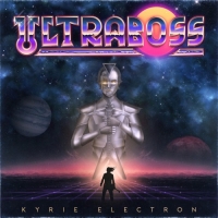 Ultraboss - Kyrie Electron (2017) MP3