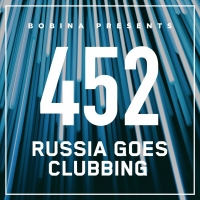 Bobina - Nr. 452 Russia Goes Clubbing (2017) MP3