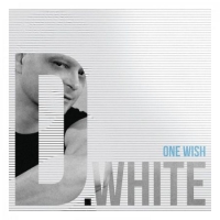 D.White feat. Soulya Id - One Wish (2017) MP3