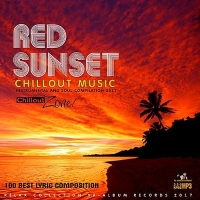 VA - Red Sunset: Chillout Musical Set (2017) MP3