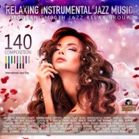  - Relaxing Instrumental Jazz Music (2017) MP3