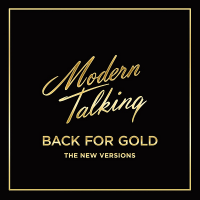 Modern Talking - Back for Gold [The New Version] (2017) MP3