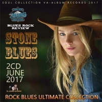 Сборник - Stone Blues: Rock Blues Ultimate Collection (2017) MP3