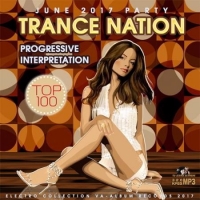  - Trance Nation: Progressive Interpretation (2017) MP3