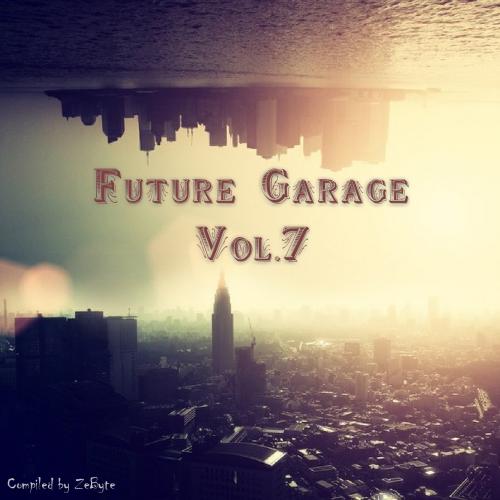 VA - Future Garage Vol.01-40 [Compiled By ZeByte] (2014-2017) MP3