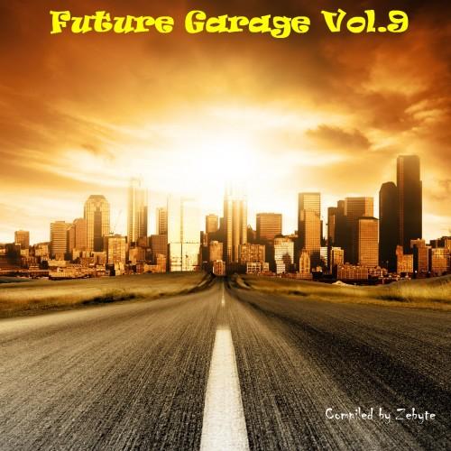 VA - Future Garage Vol.01-40 [Compiled By ZeByte] (2014-2017) MP3