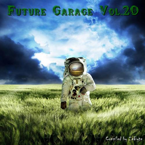 VA - Future Garage Vol.01-40 [Compiled By ZeByte] (2014-2017) MP3