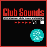 VA - Club Sounds: The Ultimate Club Dance Collection Vol.80 [3CD] (2017) MP3