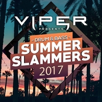 VA - Drum & Bass Summer Slammers [Viper Presents] (2017) MP3