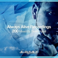 VA - Always Alive Recordings 200 (Mixed By Daniel Kandi) (2017) MP3