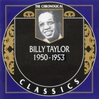 Billy Taylor - The Chronological Classics [1950-1953] (2004-2005) MP3