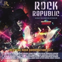  - Rock Republic: Solid VA-Album Of Rock (2017) MP3
