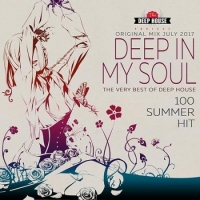 VA - Deep In My Soul: Deep House Mix July (2017) MP3