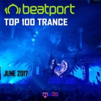 VA - Beatport Top 100 Trance June 2017 (2017) MP3