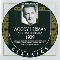 Woody Herman - The Chronological Classics [1939] (2000) MP3