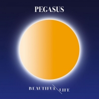 Pegasus - Beautiful Life (2017) MP3