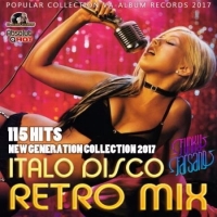  - Italo Disco Retro Mix: New Generation (2017) MP3