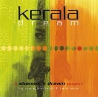 A Shaman's Dream Project - Kerala Dream (2005) MP3  Vanila