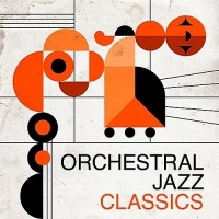 VA - Orchestral Jazz Classics (2017) MP3