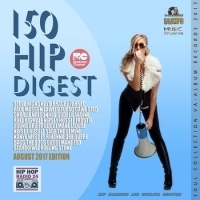 Сборник - 150 Hip Digest: August Edition (2017) MP3