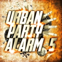  - Urban Party Alarm Vol.5 (2017) MP3