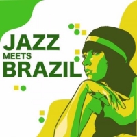 Сборник - Jazz Meets Brazil (2017) MP3