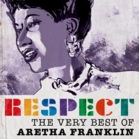 Aretha Franklin – Respect - The Very Best of (2017) MP3