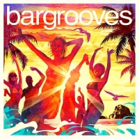  - Bargrooves Ibiza (2017) MP3