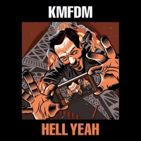 KMFDM - Hell Yeah (2017) MP3