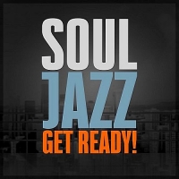 VA - SoulJazz - Get Ready! (2017) MP3