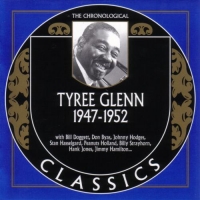 Tyree Glenn - The Chronological Classics [1947-1952] (2006) MP3