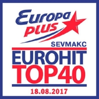 VA - EuroHit Top 40 Europa Plus [18.08] (2017) MP3