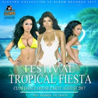 VA - Festival Tropical Fiesta (2017) MP3