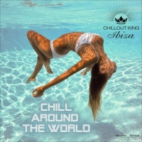 VA - Chillout King Ibiza: Chill Around the World (2017) MP3 от Vanila