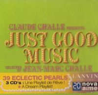 VA - Claude Challe presents Just Good Music [3CD] (2006) MP3  Vanila