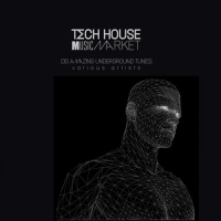 VA - Tech House Music Market [30 Amazing Underground Tunes] (2017) MP3