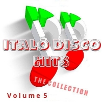 VA - Italo Disco Hits The Collection Vol. 5 (2017) MP3