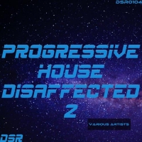 VA - Progressive House Disaffected, Vol. 2 (2017) MP3