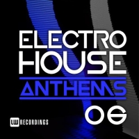 VA - Electro House Anthems (Vol.06) (2017) MP3