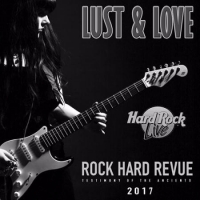  - Lust And Love: Rock Hard Revue (2017) MP3