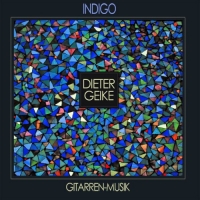 Dieter Geike (Blonker) - Indigo (2013) MP3