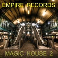 VA - Empire Records - Magic House 2 (2017) MP3