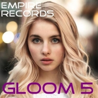 VA - Empire Records - Gloom 5 (2017) MP3