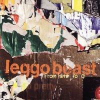 Leggo Beast - From Here To G (2000) MP3  Vanila