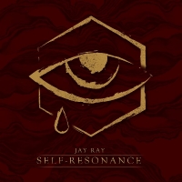 Jay Ray - Self-Resonance [Deluxe Edition] (2017) MP3