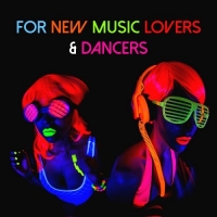 VA - For New Music Lovers & Dancers (2017) MP3