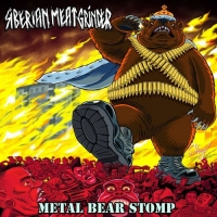 Siberian Meat Grinder - Metal Bear Stomp (2017) MP3